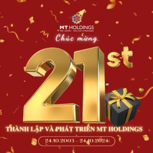 Celebrating 21 Years of Foundation and Growth of MT Holdings