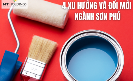 Sự thúc đẩy đổi mới ngành sơn phủ sẽ tiếp tục xoay quanh bốn chủ đề tập trung vào chức năng