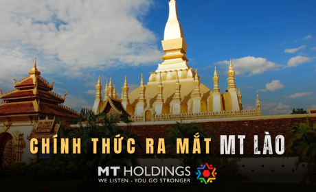 MT Holdings chính thức ra mắt công ty thành viên MT Lào – Bước ngoặt vươn tầm quốc tế
