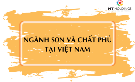 Thị trường ngành sơn và chất phủ tại Việt Nam hiện nay phát triển ra sao?